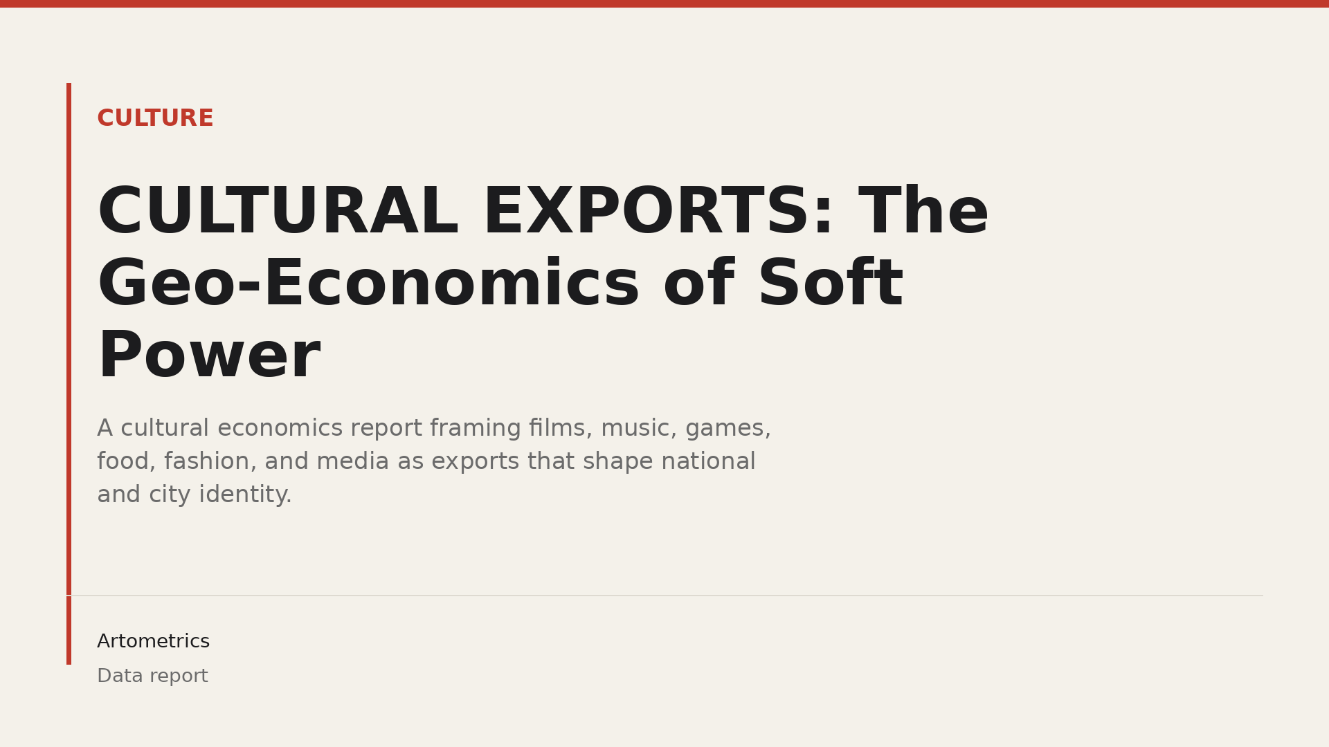 CULTURAL EXPORTS: The Geo-Economics of Soft Power